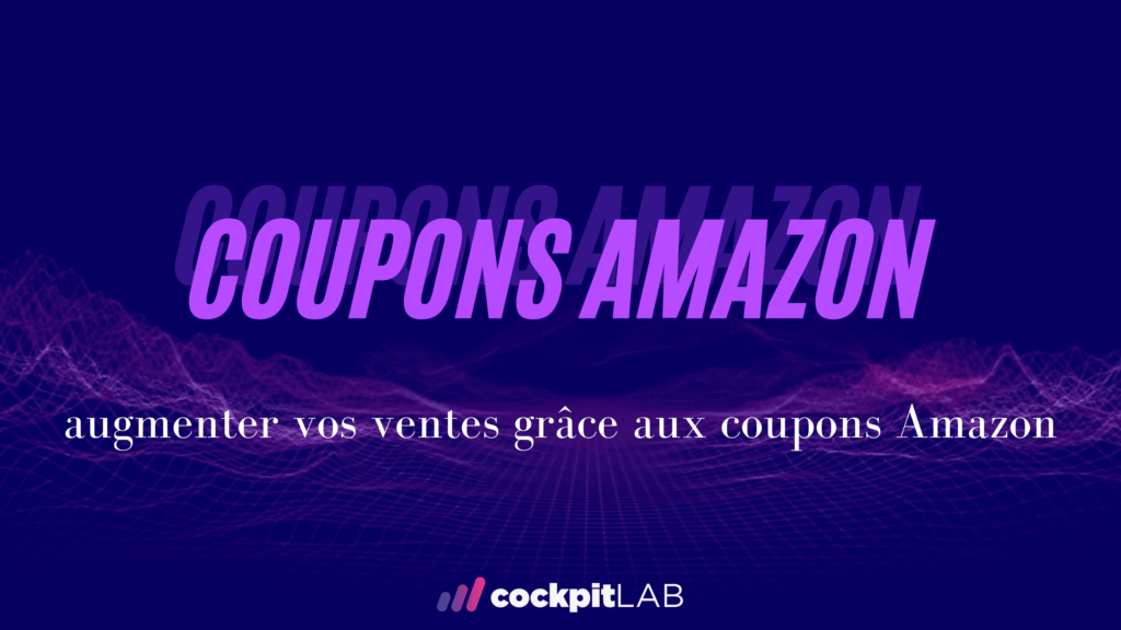 comment faire coupons sur amazon seller central-cockpitlab