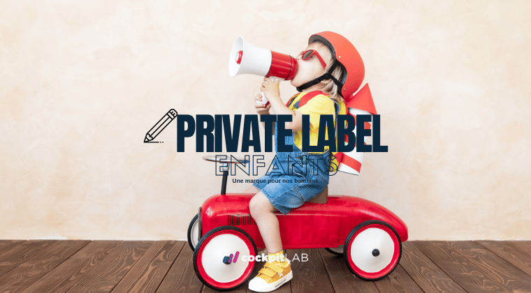 Formation-Private-Label-AmazonFBA-Enfants-cockpitLAB