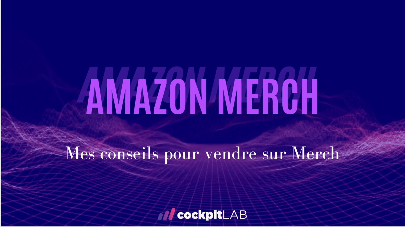 amazon-merch-tout-savoir-gr-ce-cockpitlab
